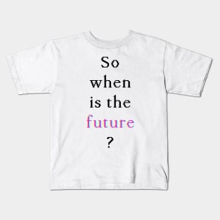 When Is The Future — Glitch (White on dark) Long T-Shirt Kids T-Shirt